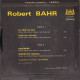 ROBERT BAHR - FR EP -  LA FETE DU BLE + 3 - Andere - Franstalig