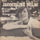 JACQUELINE DULAC - FR SP - C'EST MERVEILLEUX DE VIVRE + 1 - Sonstige - Franz. Chansons