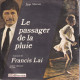 LE PASSAGER DE LA PLUIE PAR SEVERINE - MUSIQUE DE FRANCIS LAI - FR SG - LE JOUR S'EST LEVE + 1 - Filmmuziek