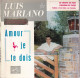 LUIS MARIANO  - FR EP -AMOUR JE TE DOIS + 3 - Opera / Operette