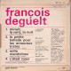 FRANCOIS DEGUELT - FR EP - MINUIT, LE VENT, LA NUIT + 3 - Andere - Franstalig