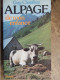 ALPAGE DE MON ENFANCE  / GUY CHATILIEZ / STOCK  / 1977 - Alpes - Pays-de-Savoie