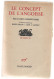 (LIV) - LE CONCEPT DE L 'ANGOISSE - SOEREN KIERKEGAARD - 1935 EDITION ORIGINALE DE LA TRADUCTION FRANCAISE - Psychology/Philosophy