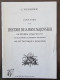 Coup D'oeil Sur L'histoire De La FRANC MACONNERIE, En Général Jusqu'en 1717 (vignardou C.) - Esoterismo