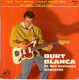 BURT BLANCA ET SES GUITARES - FR EP TWIST TWIST SENORA + 3 - Rock