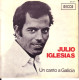 JULIO IGLESIAS - FR SP - UN CANTO A GALICIA + POR UNA MUJER - Other - Spanish Music