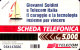 G 547 C&C 2604 SCHEDA TELEFONICA NUOVA MAGNETIZZATA GIOVANNI SOLDINI - Public Special Or Commemorative