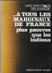 A TOUS LES MARGINAUX DE FRANCE PLUS PAUVRES QUE LES INDIENS - PERE RENE FRANCIS DELISSALDE, FRANCE EMPIERE 1ERE ED 1981 - Other & Unclassified