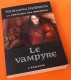 Wolfgang  Hohlbein  La Chronique Des Immortels  Le Vampyre - Toverachtigroman