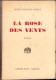La Rose Des Vents Par Jacques Edouard Chable 1943 C3877N - Old Books