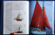 Delcampe - Dominique Buisson - L'Encyclopédie Des VOILIERS - EDITA - ( 1994 ) . - Boats