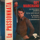 GUY MARCHAND FR EP LA PASSIONNATA + 3 - Sonstige - Franz. Chansons