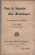 POUR LA SECURITE DES AVIATEURS 1911 AVIATION AERONEF PILOTE - 1914-18