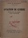 AVIATION DE GUERRE FEUILLETS DE BORD CAPITAINE AVIATEUR  PERRIN DE BRICHAMBAUT - 1914-18