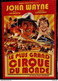 Le Plus Grand Cirque Du Monde - John Wayne - Rita Hayworth - Claudia Cardinale . - Action & Abenteuer