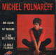 MICHEL POLNAREFF FR EP AME CALINE + 3 - Other - French Music