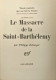 Le Massacre De La Saint-Barthélemy - 24 Aout 1572 - History