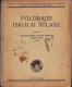 Földrajzi Iskolai Atlasz 1926 Nagyszeben Hermannstadt 630SP - Libri Vecchi E Da Collezione