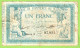 FRANCE / CHAMBRE De COMMERCE / MARSEILLE / 1 FRANC / 13 AOUT 1914 / N° 97921 / SERIE E - Chamber Of Commerce