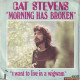 CAT STEVENS - SG FR - MORNING HAS BROKEN - I WANT TO LIVE IN A WIGWAM - Rock