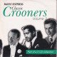 CROONERS VOL 3 - ARMSTRONG-BING CROSBY - BOBBY VEE...  - CD DAILY EXPRESS POCHETTE CARTON - 8 TITRES + 6 BONUS - Other - English Music
