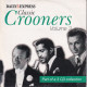 CROONERS VOL 3 - ARMSTRONG-BING CROSBY - BOBBY VEE...  - CD DAILY EXPRESS POCHETTE CARTON - 8 TITRES + 6 BONUS - Andere - Engelstalig