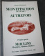 Livre 2001 "Montpinchon Autrefois  - 1ère Partie - Moulins, Meuniers, Foulons, Huiliers) Par Edmond Lemonchois - Normandië