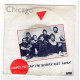 * Vinyle  45T - CHICAGO - Hard To Say I'm Sorry / Get Away - Sonny Think Twice - Andere - Engelstalig