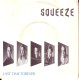 SQUEEZE - SG UK - LAST TIME FOREVER + SUITES FROM FIVE STRANGERS - Rock