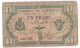 Algerie Bougie Sétif. Chambre De Commerce. 1 Franc 1915 Serie 27 N° 09713, Billet Colonial Circulé - Bonds & Basic Needs