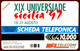 G 646 C&C 2711 SCHEDA NUOVA MAGNETIZZATA UNIVERSIADE 1997 ARCHIMEDE - Publiques Spéciales Ou Commémoratives