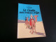 BELLE ILLUSTRATION.."LES AVENTURES DE TINTIN....LE CRABE AUX PINCES D'OR"...par HERGE - Bandes Dessinées