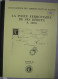 Guide La Poste Ferroviaire De Ses Débuts à 1870 Et  1871 à 1914 En  2 Volumes "Polycopier"  Par Pierre Lux - Railways