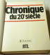 CHRONIQUE DU 20e SIECLE. 1985. - Encyclopédies