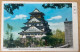 JAPAN, OSAKA ,CASTLE,POSTCARD, - Osaka