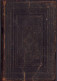 El Nuevo Testamento De Nuesto Senor Jesu Cristo: Que Es, Los Escritos Evangelicos Y Apostolicos, 1867, London 223SP - Old Books