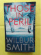 THOSE IN PERIL / WILBUR SMITH - Autres & Non Classés