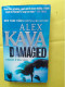 DAMAGED / ALEX KAVA - Other & Unclassified