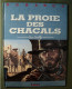 DURANGO TOME 10. EO DE 1991. LA PROIE DES CHACALS. YVES SWOLFS ALPEN PUBLISHERS - Durango