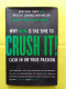 CRUSH IT ! WHY NOW IS THE TIME TO CASH IN ON YOUR PASSION / GARY VAYNERCHUK - Andere & Zonder Classificatie