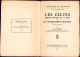 Les Celtes Depuis L’epoque De La Tene Et La Civilisation Celtique Par Henri Hubert, 1932 642SP - Oude Boeken