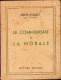 Le Communisme Et La Morale Par Roger Garaudy, 1947, Paris C1779 - Old Books