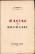 Racine En Roumanie Par N. Șerban, 1940, Bucarest C1494 - Alte Bücher