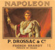 00045 "NAPOLEON - T. DROSSAC & C°. - FRENCH BRANDY - PRODUCE OF FRANCE" ETICH. ORIG. ANIMATA - Alcools & Spiritueux