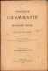 Praktische Grammatik Der Rumänischen Sprache Für Den Schul- Und Selbstuntericht Von I Cionca 1919 Bukarest C1411 - Libri Vecchi E Da Collezione