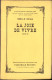 La Joie De Vivre De Emile Zola, Tome I + II, Paris C1329 - Alte Bücher