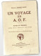 Livre  -  Un Voyage En A.O.F. Par Maurice Rondet Saint - Guinee,soudan,haute Volta , Cote D'ivoire - Outre-Mer