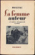 La Femme Auteur Par Balzac 1950 C657 - Oude Boeken