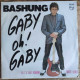 Bashung - Gaby Oh Gaby (1980) Vinyle 45T - Altri - Francese