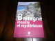 BEATRICE MAGON LE GUIDE BRETAGNE INSOLITE ET MYSTERIEUSE EDITIONS BONNETON 2008 - Bretagne